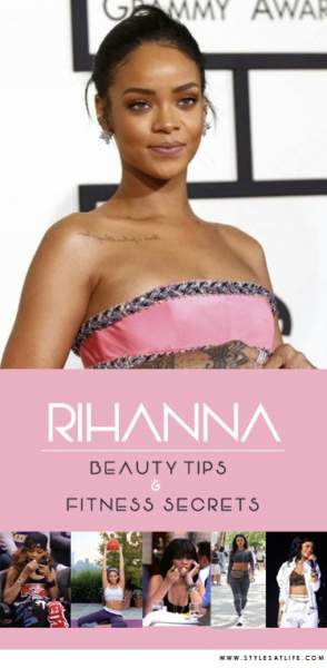 Consejos de belleza y secretos de fitness de Rihanna